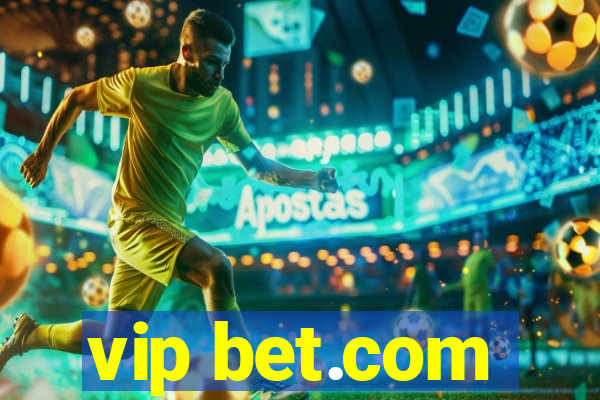 vip bet.com